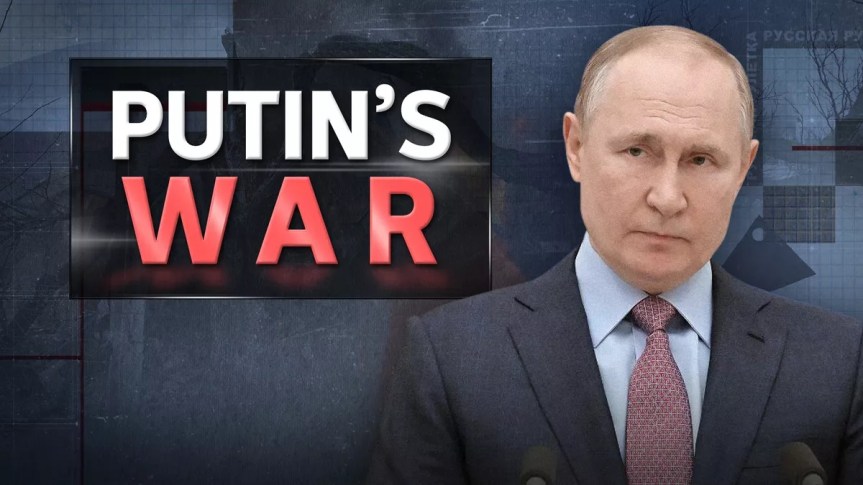 Putin’s War