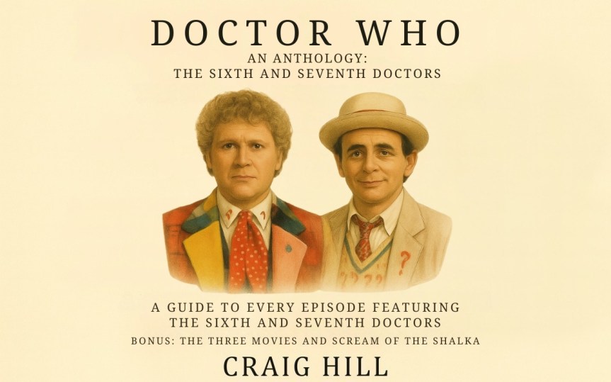 06 07 The Sixth and Seventh Doctors