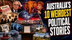 00 Australia's 10 Weirdest Political Stories